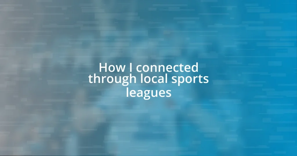 How I connected through local sports leagues