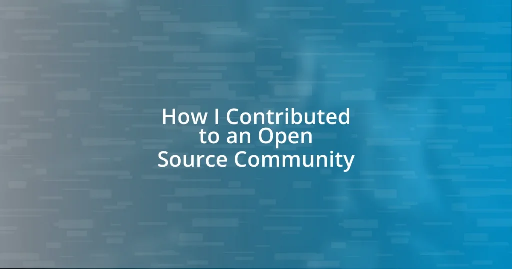 How I Contributed to an Open Source Community