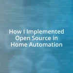 How I Implemented Open Source in Home Automation