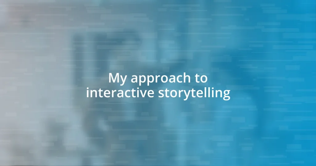 My approach to interactive storytelling