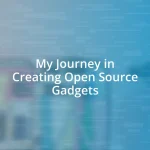 My Journey in Creating Open Source Gadgets