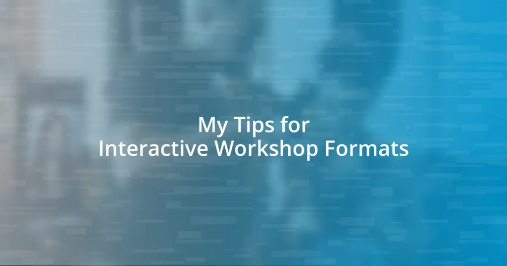 My Tips for Interactive Workshop Formats