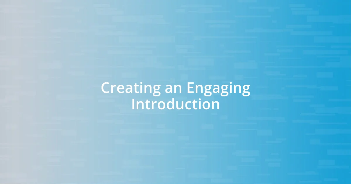 Creating an Engaging Introduction