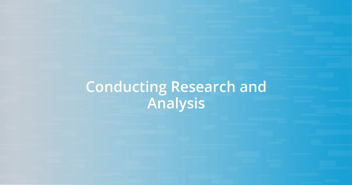 Conducting Research and Analysis