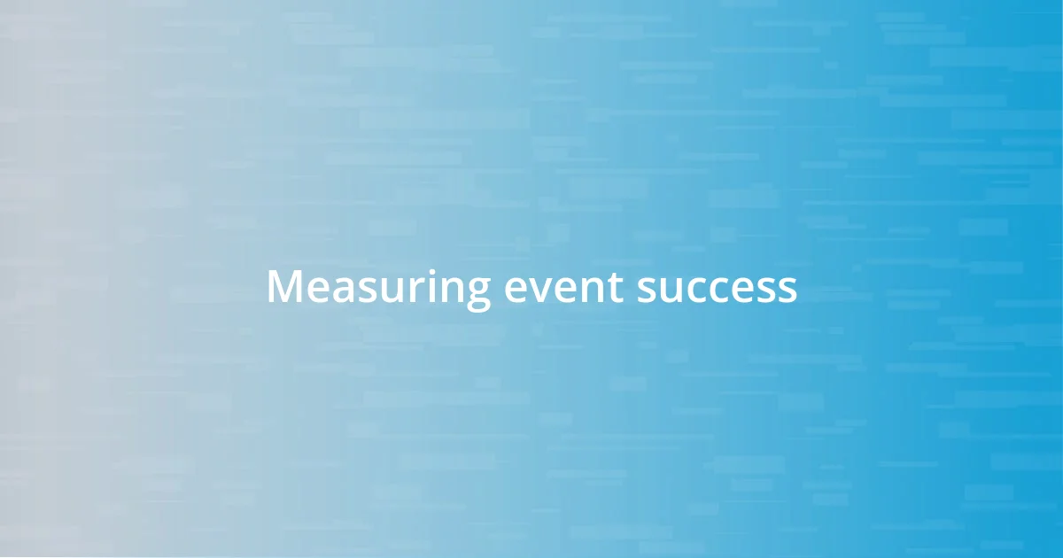 Measuring event success