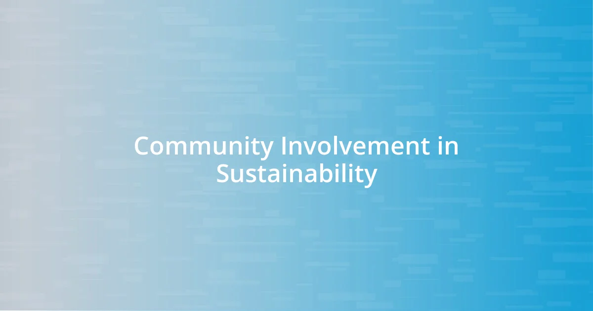 Community Involvement in Sustainability