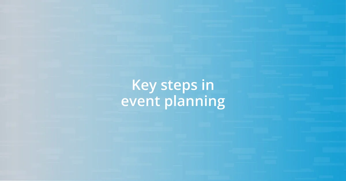 Key steps in event planning