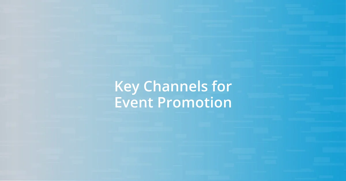 Key Channels for Event Promotion