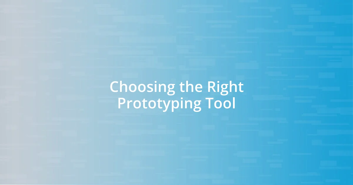 Choosing the Right Prototyping Tool